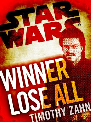 [Star Wars 01] • [Lando Calrissian 01] • Winner Lose All · A Lando Calrissian Tale · Star Wars